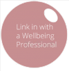 Link to a Wellbeing Professional